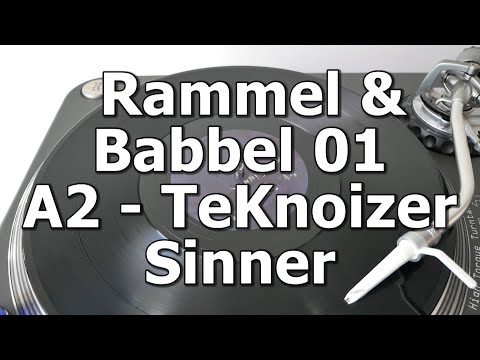 Rammel & Babbel EP 01 - A2 - TeKnoizer - Sinner