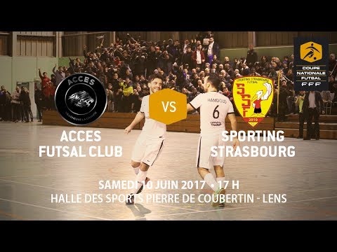 Samedi 10 juin à 17h - Finale Coupe Nationale Futsal - Acces FC - Sporting Strasbourg