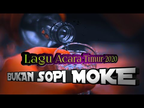 Bukan Sopi Moke - Lagu Acara Timur Terbaru 2020