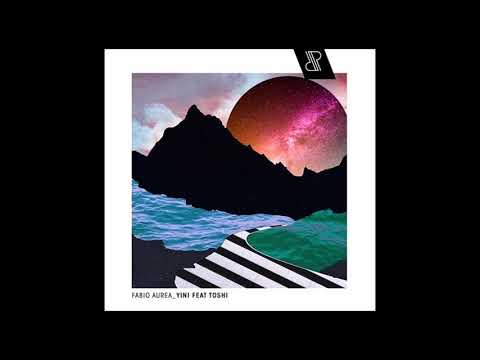 Fabio Aurea - Yini feat. Toshi ( 2018 )