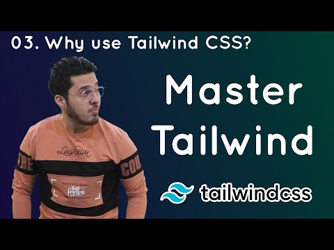 Why use Tailwind CSS Tailwind Tutorial 3