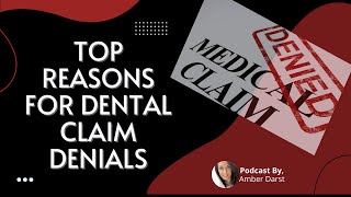 Top Reasons for Dental Claim Denials