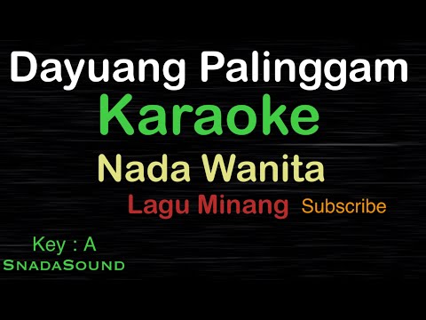 DAYUANG PALINGGAM-Lagu Minang|KARAOKE NADA WANITA​⁠ -Female-Cewek-Perempuan@ucokku