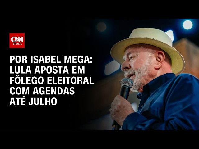 Lula aposta em fôlego eleitoral com agendas até julho | LIVE CNN