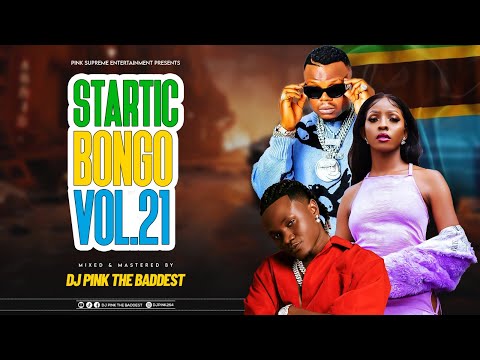 DJ PINK THE BADDEST - STARTIC BONGO VIDEO MIX VOL.21 | ALIKIBA | MBOSSO | HARMONIZE |  MARIOO