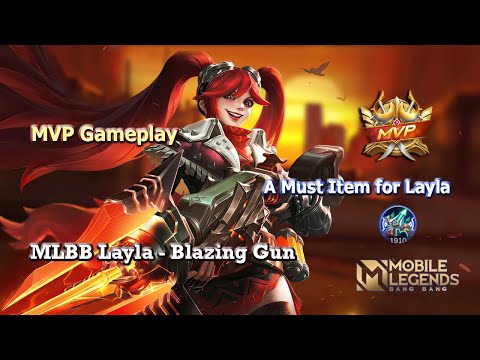 A Must Item! | MVP Gameplay | MLBB Layla - Blazing Gun | DC_GAMEZ