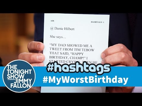 Hashtags: #MyWorstBirthday