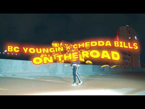BC Youngin - “On The Road” ft. Chedda Bills (Official Video) [Directed By SPLURGE]
