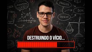 Como obrigar seu cérebro a destruir maus hábitos e vícios através da dopamina