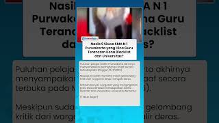 Nasib 9 Siswa SMKN 1 Purwakarta yang Viral Menghina Guru, Terancam Kena Blacklist Universitas?