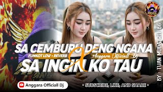 Download lagu SA CEMBURU DENG NGANA X SA INGIN KO TAU | FUNKOT LOW   REVERB | BY TUAN MUDA WEL 86  mp3