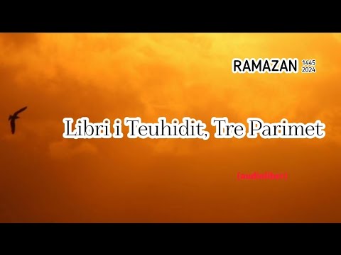 Libri i Teuhidit, Tre Parimet