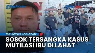 Sosok Ahmad Fahrozi, Pelaku Mutilasi Ibu Kandung di Lahat, Diduga Tak Diberi Uang untuk Judi Online