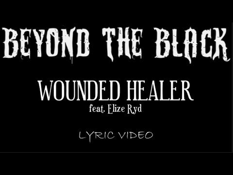 Beyond The Black - Wounded Healer (feat. Elize Ryd) - 2020 - Lyric Video