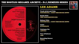 LES 'THE MIX DOCTOR' ADAMS * PENTHOUSE 4 - BUST THIS HOUSE DOWN REMIX 2 * Syncopate 12SYX10 * 1988