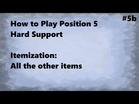Itemization: All The Other Items - Dota 2 Hard Support Guide #5b