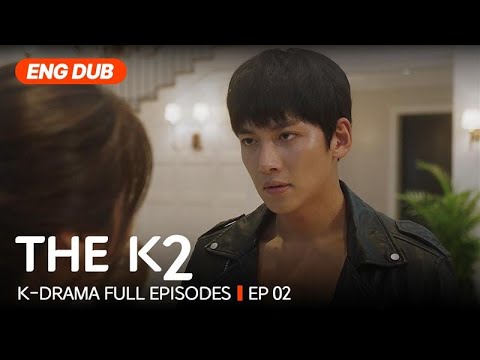 [Full/ENG DUB] THE K2 EP.2 | #Kdrama #englishdub #jichangwook #limyoona
