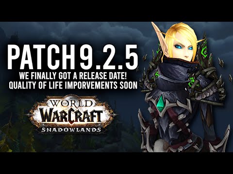 We Finally Got Patch 9.2.5 Release Date As Well As Upcoming Updates! - WoW: Shadowlands 9.2