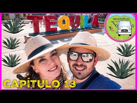 C-13 🥃 ¿Cómo se hace el Tequila?, Tequila, Jalisco - micantoNvan #vanlife #pueblomagico