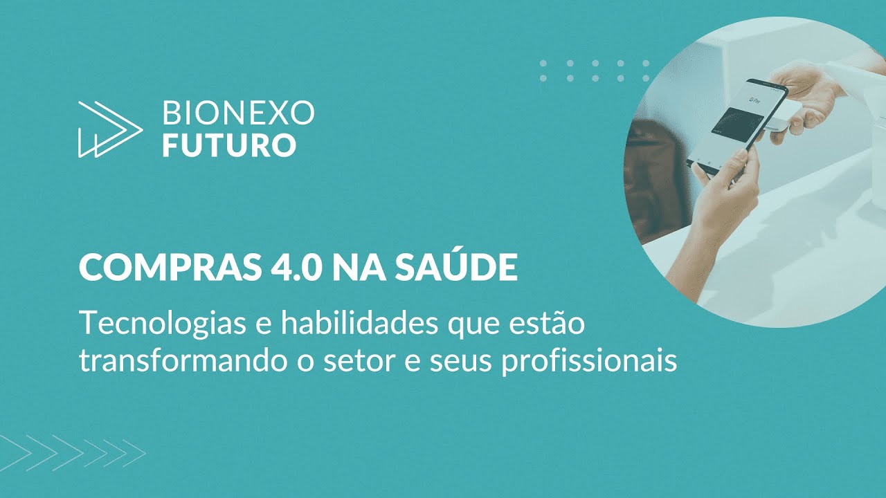 Evento | Bionexo Futuro: Compras 4.0 e a transformação do setor e seus profissionais
