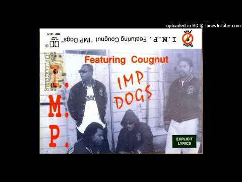 I.M.P. Featuring Cougnut- IMP Dogs