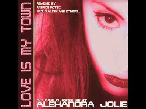 Carlo Esse feat. Alexandra Jolie - Love Is In My Town (Original Radio Edit)