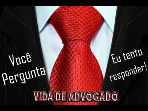 Você pergunta! Vida de Advogado responde!