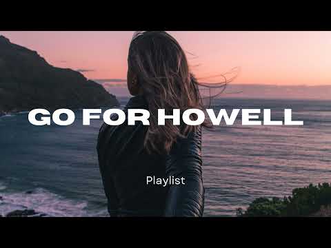 Go For Howell - An Acoustic/Indie/Pop Playlist