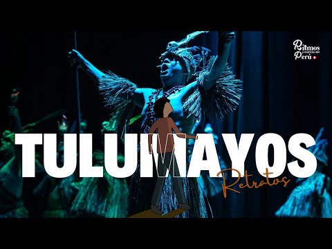 DANZA: FIESTA DE LOS TULUMAYOS / RETRATOS - RITMOS Y MATICES DEL PERÚ