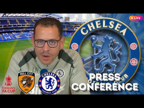 Rosenior Gives James & Cucurella Fitness Update! | Hull vs Chelsea FA Cup Press Conference