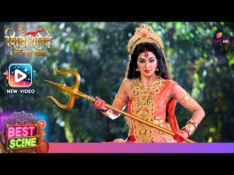 शुम्भ ने देवी आदिशक्ति से मांगी क्षमा | Shiv Shakti | शिव शक्ति | Ep. 326