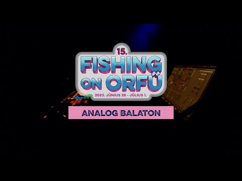Analog Balaton - Fishing on Orfű 2023 (Teljes koncert)