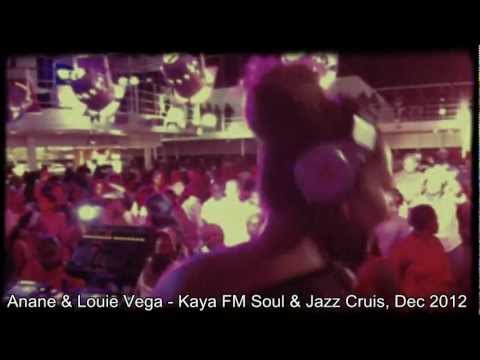 Anane & Louie Vega - Kaya FM Soul & Jazz Cruis, Dec 2012