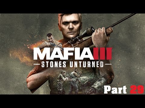 Mafia 3 Walkthrough Part 29 Stones Unturned DLC
