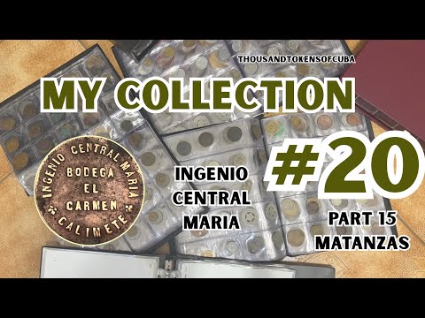 My Collection - #20 | Tokens De Ingenio De Matanzas PART 15 || ThousandTokensOfCuba