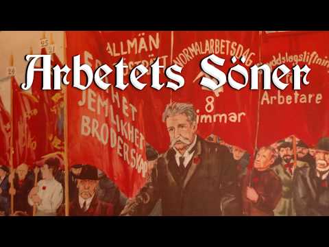 Arbetets Söner [Swedish Workers Song] [English and Swedish lyrics]