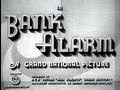 Bank Alarm (1937) [Crime] [Drama] [Romance] 