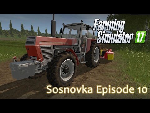 Sosnovka Episode 10 - Farming Simulator 17