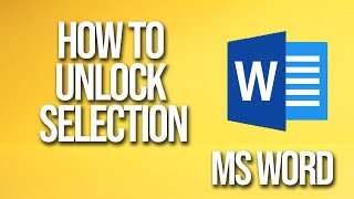 How To Unlock Selection Microsoft Word Tutorial
