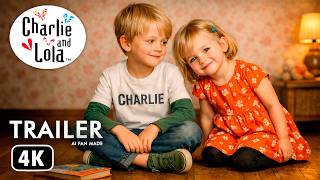 Download lagu CHARLIE AND LOLA (2027) – Growing Up Starts With Imagination | Fan-Made Concept Trailer mp3