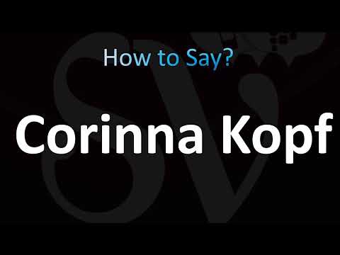 How to Pronounce Corinna Kopf (CORRECTLY!)