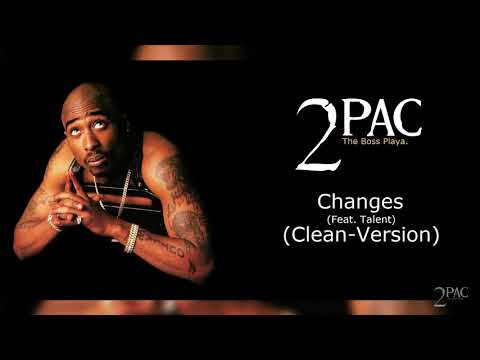 2pac Changes Clean Version Feat Talent