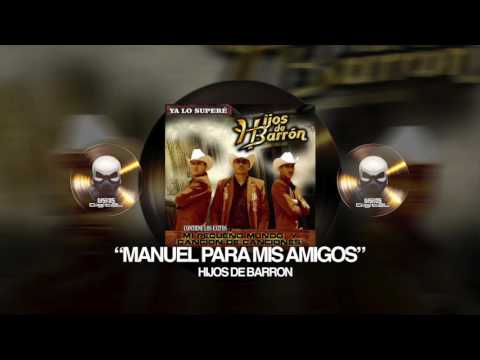 HIJOS DE BARRO - MANUEL PARA MIS AMIGOS (YA LO SUPERE)