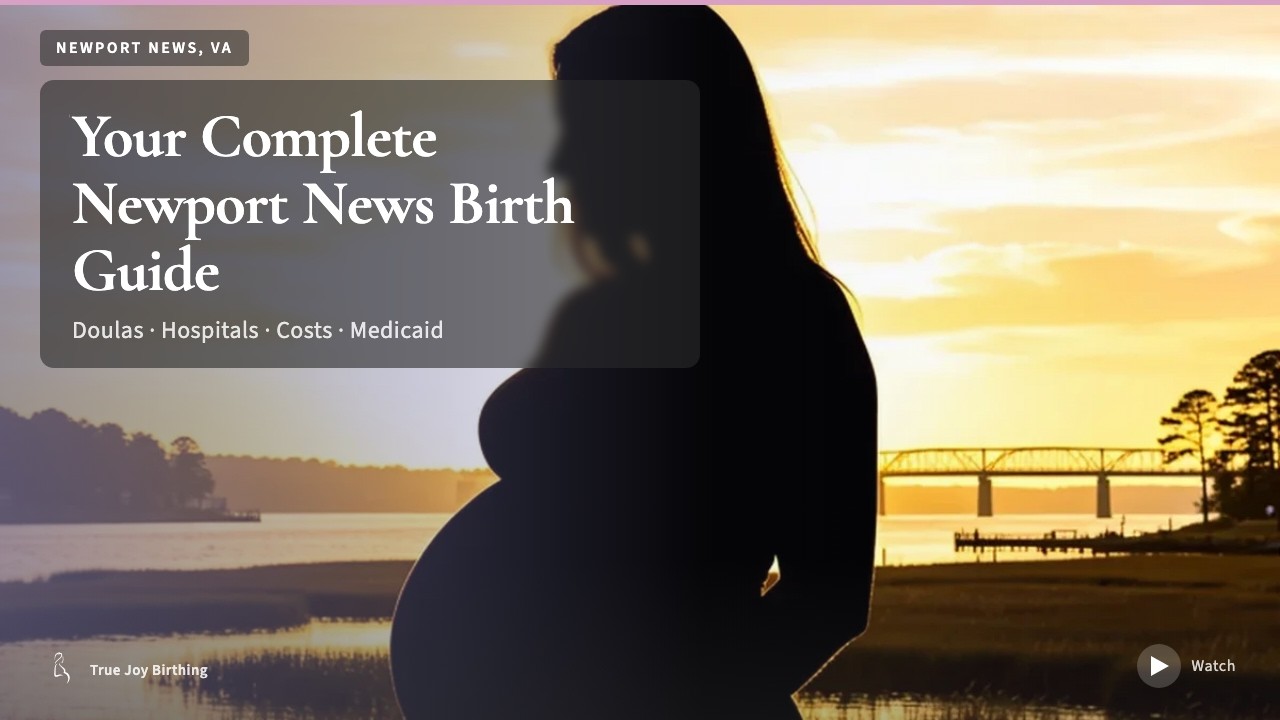Newport News VA Doula & Birth Plan Guide: Costs, Hospitals & Medicaid (First-Time Mom) press play to watch