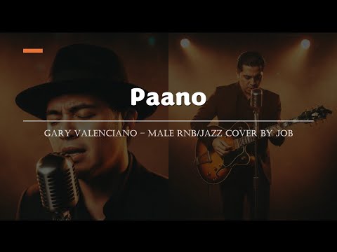 Paano - Gary Valenciano - Male RNB/Jazz Cover (Lyric Video)
