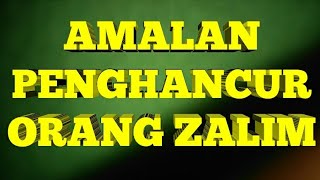 Download lagu AMALAN DOA MENGHANCURKAN ORANG YANG DZOLIM KEPADA KITA, (SHOLAWAT ASYGHIL) mp3