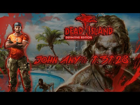 Dead Island Riptide DE: Any% John Speedrun Former WR (1:31:28)