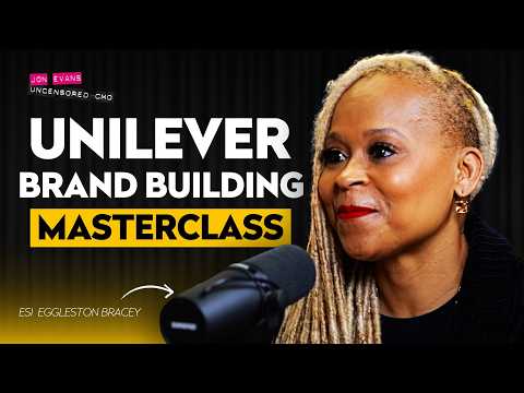 Unilever Brand Building Masterclass with Esi Eggleston Bracey, CMO