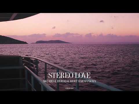 Skuado, HERDD, Mert Harmankaya - Stereo Love (Official Canvas Video)