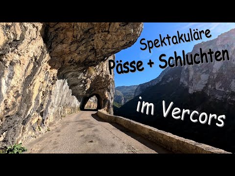 Spektakuläre Pässe und Schluchten im Vercors - mit Womo, Moped und Drohne